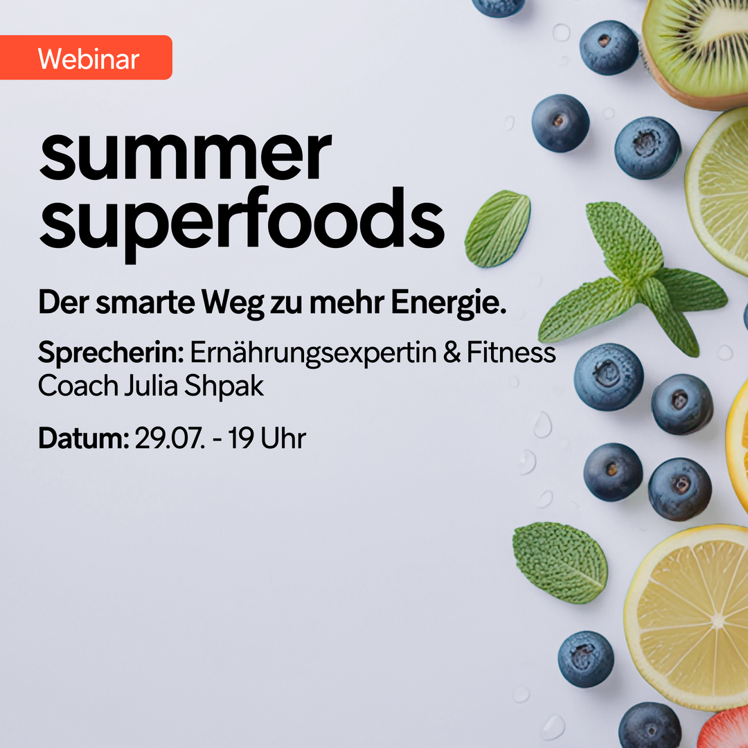 Webinar: Summer Superfoods - Der smarte Weg zu mehr Energie